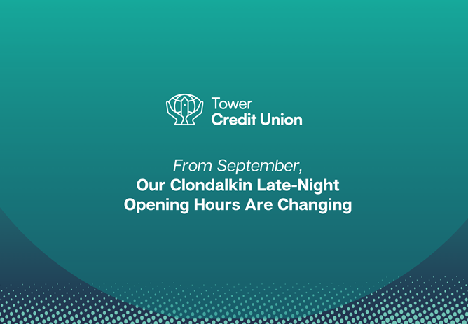 From September, our Clondalkin late-night opening hours are changing
