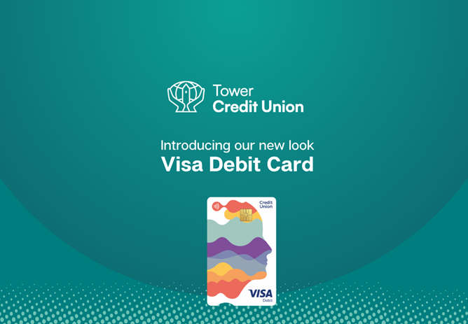 Introducing Our New Look Visa Debit Card