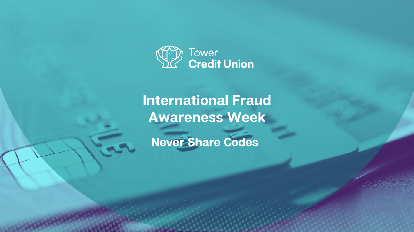 International Fraud Awareness Week: Day Four – Never Share Codes