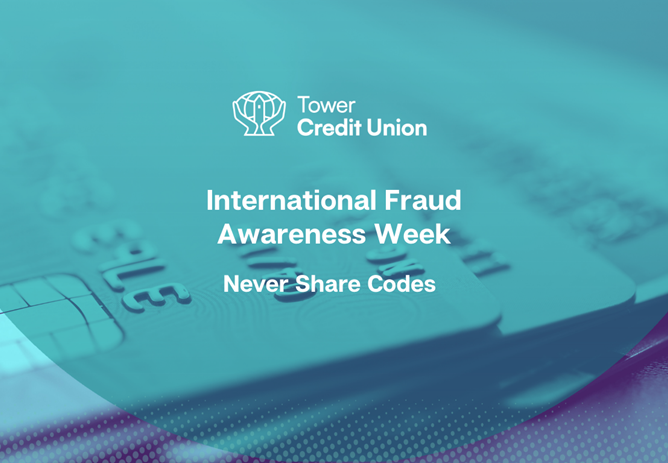 International Fraud Awareness Week: Day Four – Never Share Codes