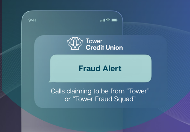 Fraud Alert: Fake Calls Claiming to be from “Tower” or “Tower Fraud Squad”