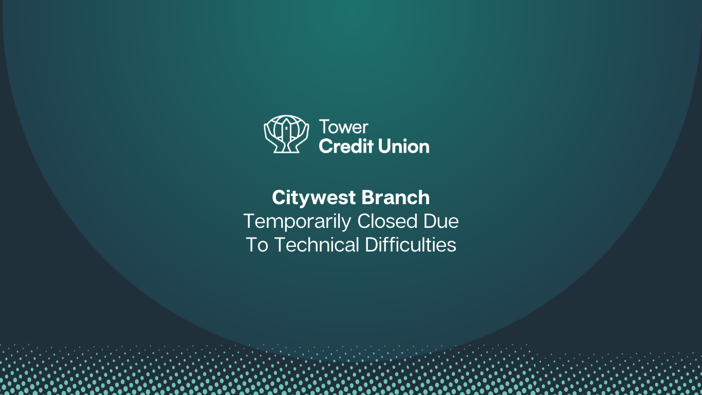 Citywest Branch Temporarily Closed