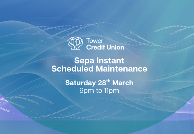 Important Member Update - SEPA Instant – Scheduled Maintenance (28th March, 9pm–11pm)