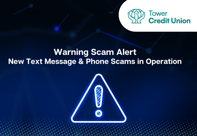 WARNING! New text message and phone scams in circulation claiming to be from your Bank/Credit Union