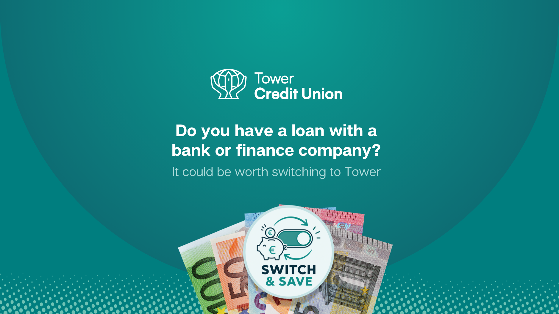 Could You Save Money by Switching Your Loan to Tower Credit Union?